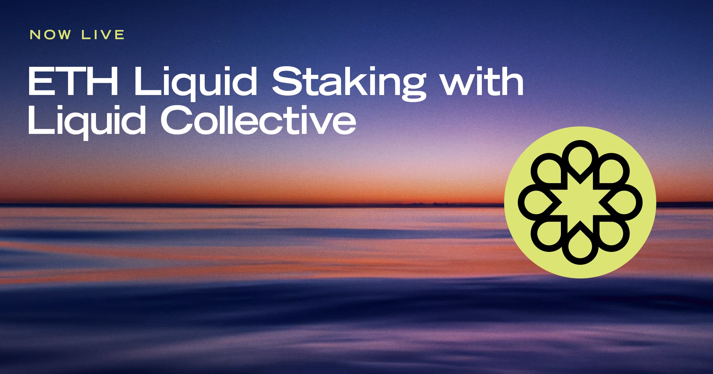 Now Live: ETH Liquid Staking with Liquid Collective