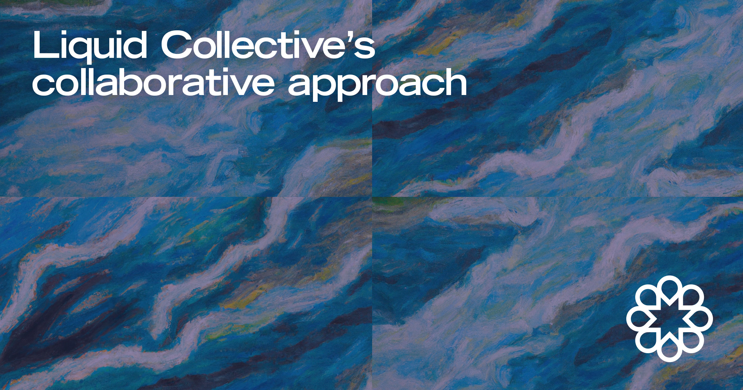 Liquid Collective's collaborative approach