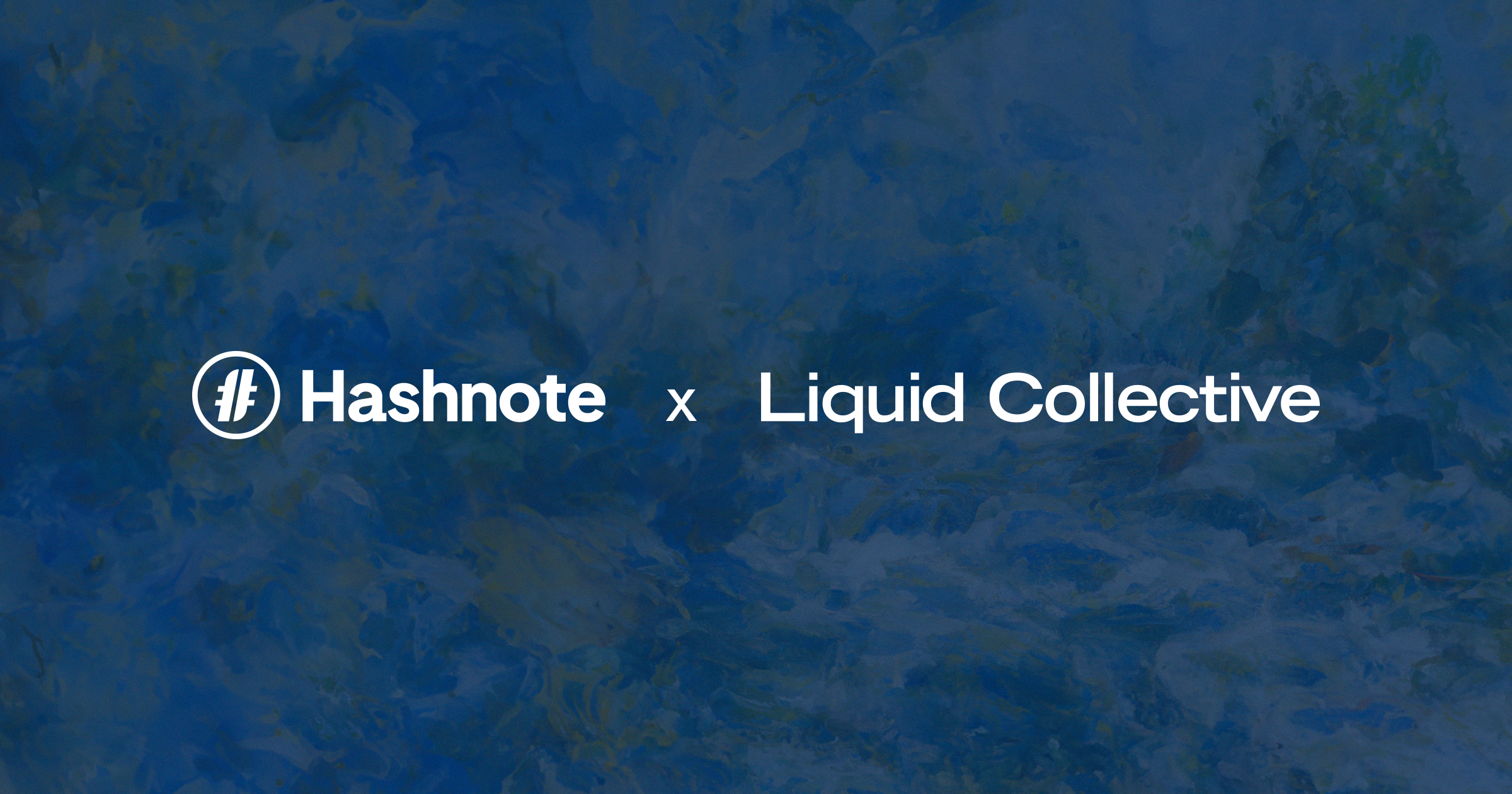 Hashnote Joins Liquid Collective as an Integrator, Launching Enterprise-Grade Liquid Staking