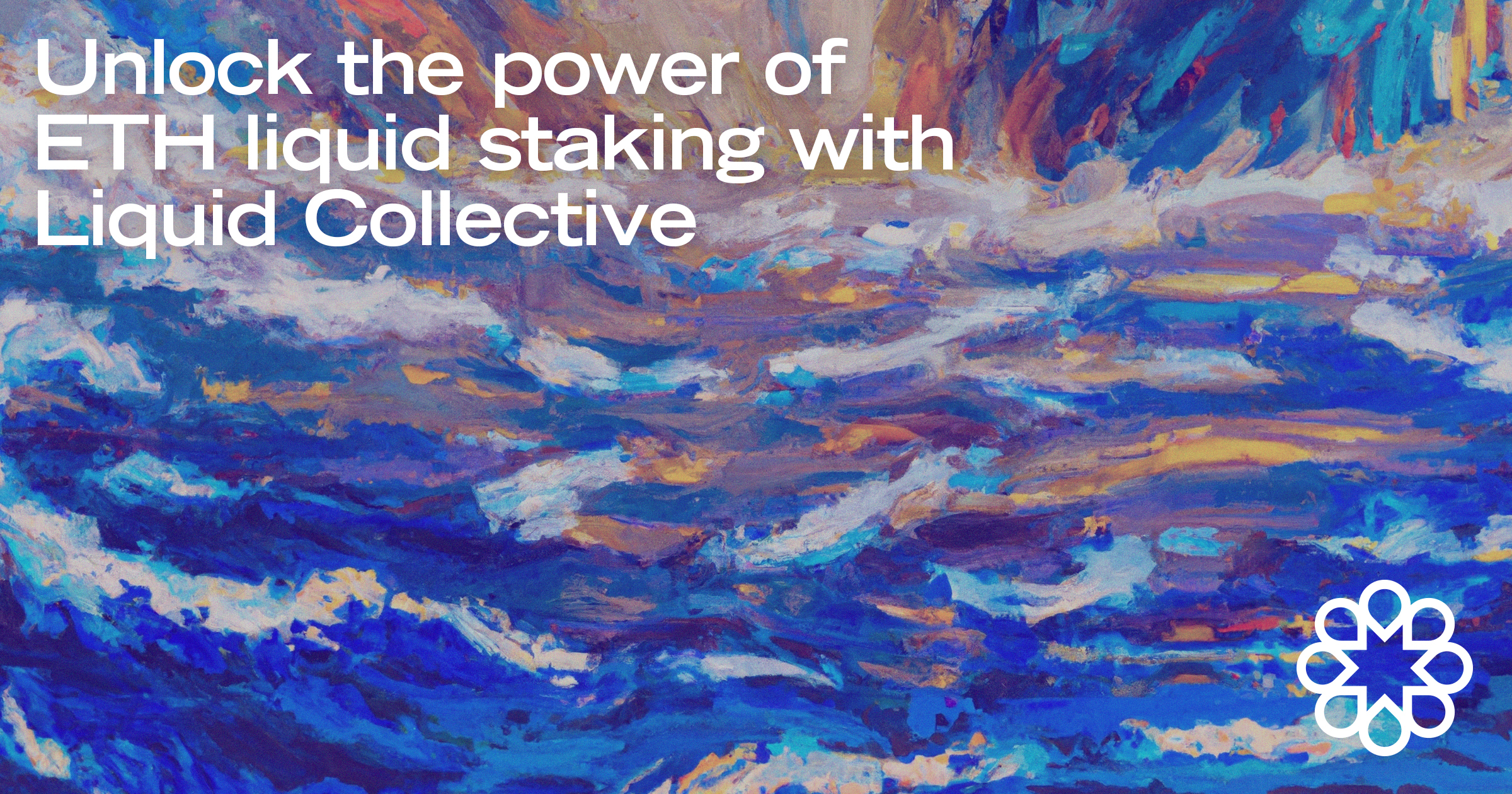 Unlock the power of ETH liquid staking with Liquid Collective