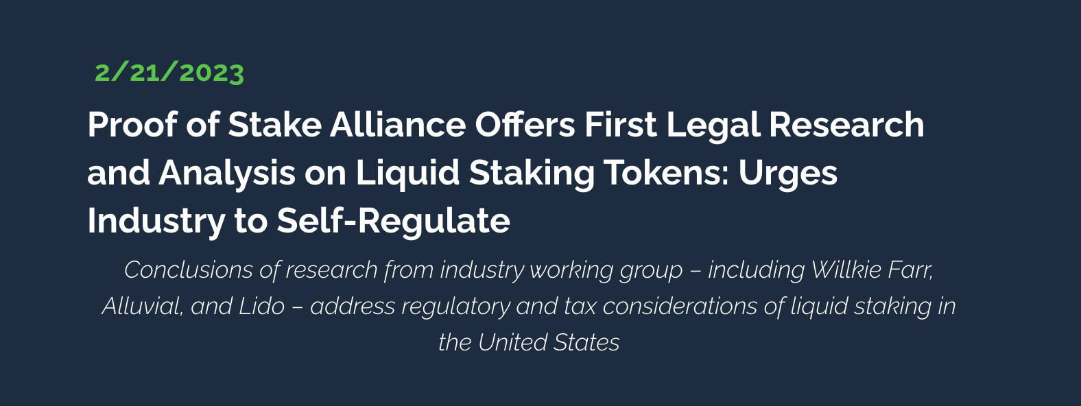 Proof of Stake Alliance (POSA): Proof of Stake Alliance Offers First Legal Research and Analysis on Liquid Staking Tokens: Urges Industry to Self-Regulate 
