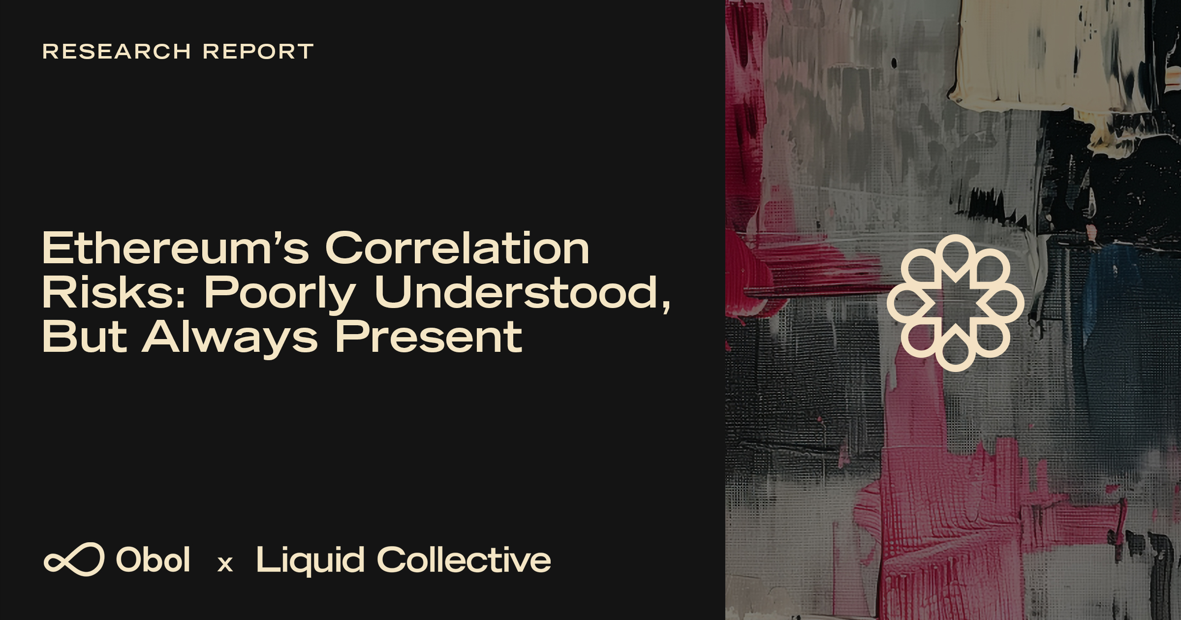 Obol Labs x Liquid Collective: Ethereum’s Correlation Risks