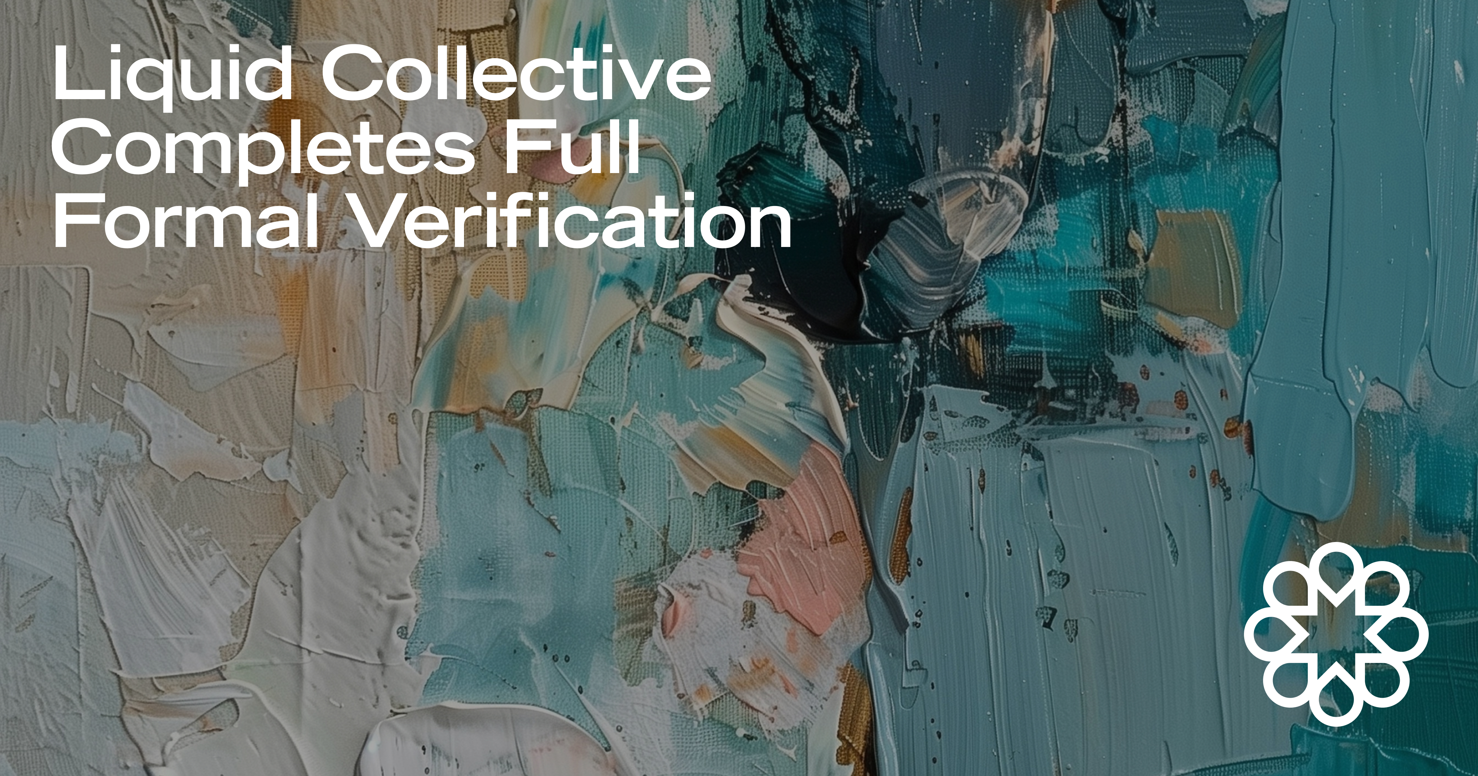 Liquid Collective Completes Full Formal Verification