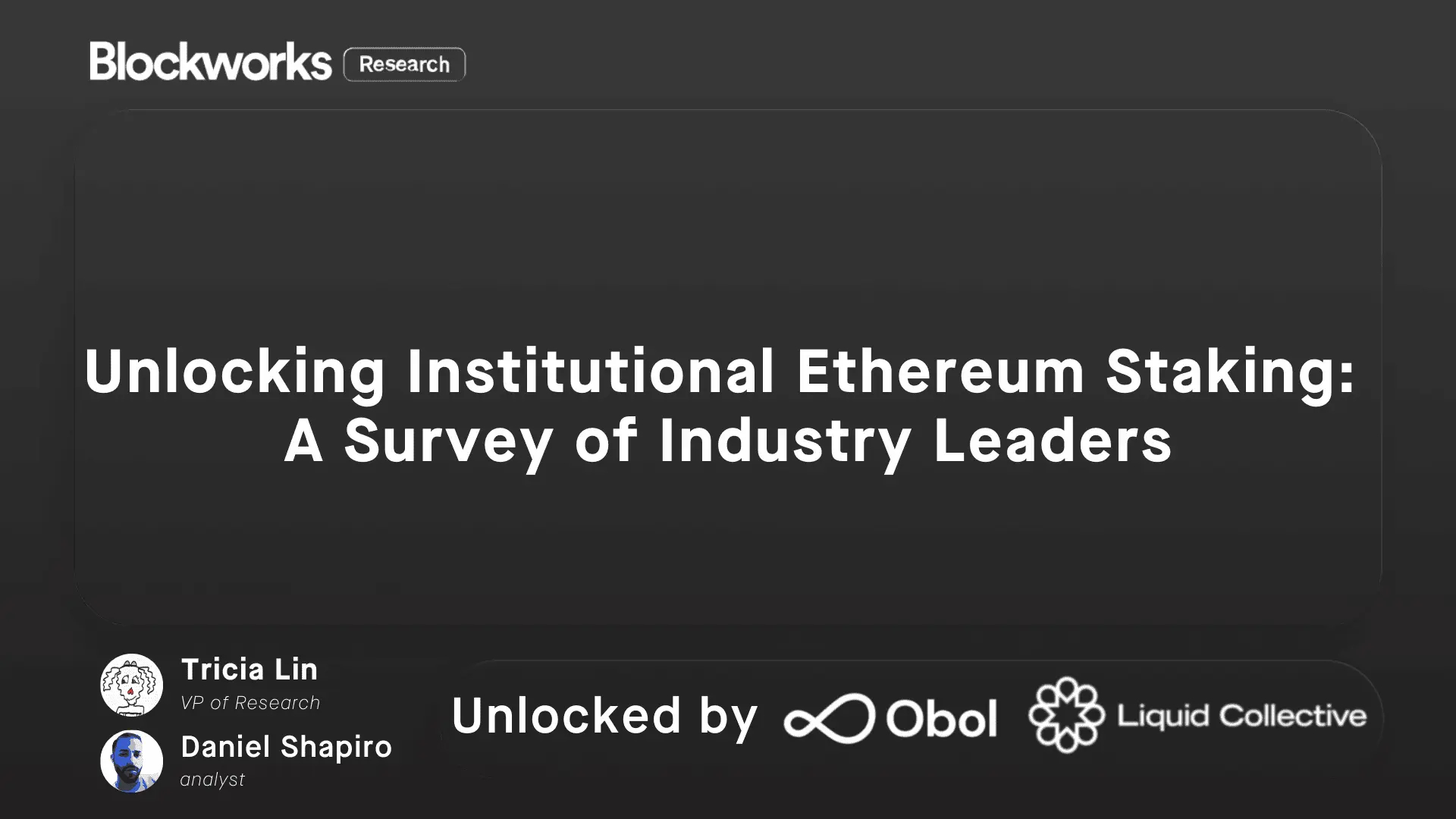 Blockworks Survey: Unlocking Institutional Ethereum Staking