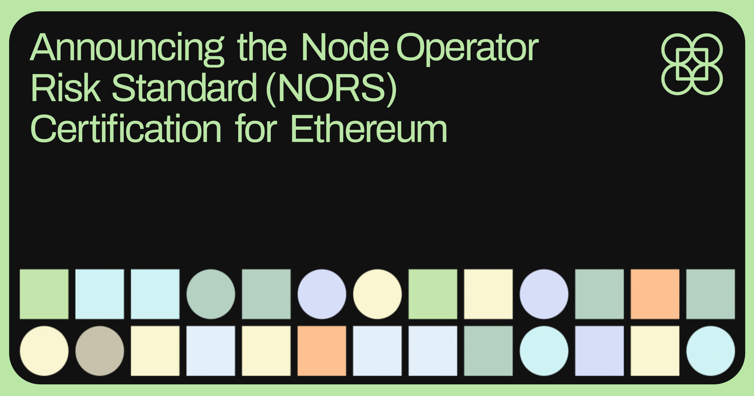 Launching the Node Operator Risk Standard (NORS) Certification for institutional ETH staking